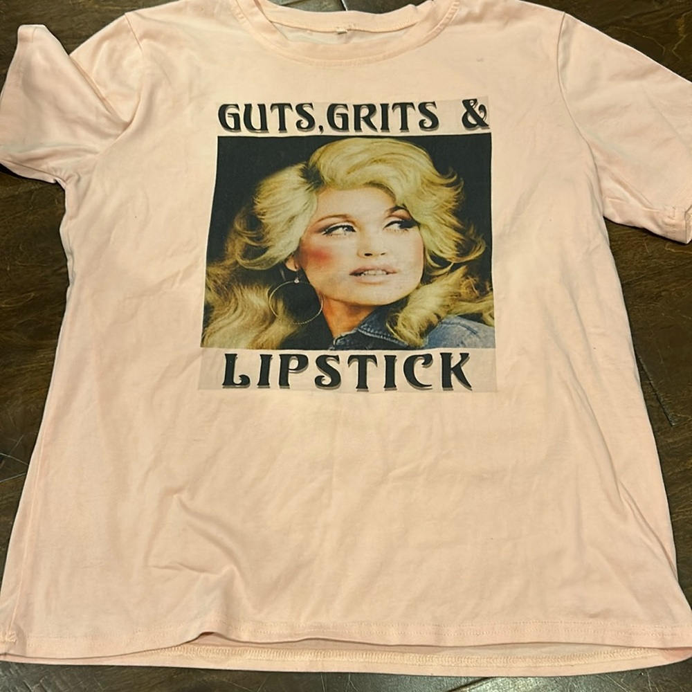 Dolly Parton guts grit  and lipstick size large